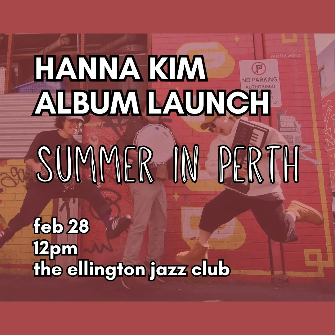 COMING SOON: 

Perth Jazz Society Presents
&lsquo;SUMMER IN PERTH&rsquo;
Album Launch by HANNA KIM TRIO

📆 Sat Feb 28
🕛 Doors 12pm / Show 1pm
🎟 https://bit.ly/hanna-kim-pjs 
📍The Ellington Jazz Club | @theellingtonjazzclub 

If you haven't got yo