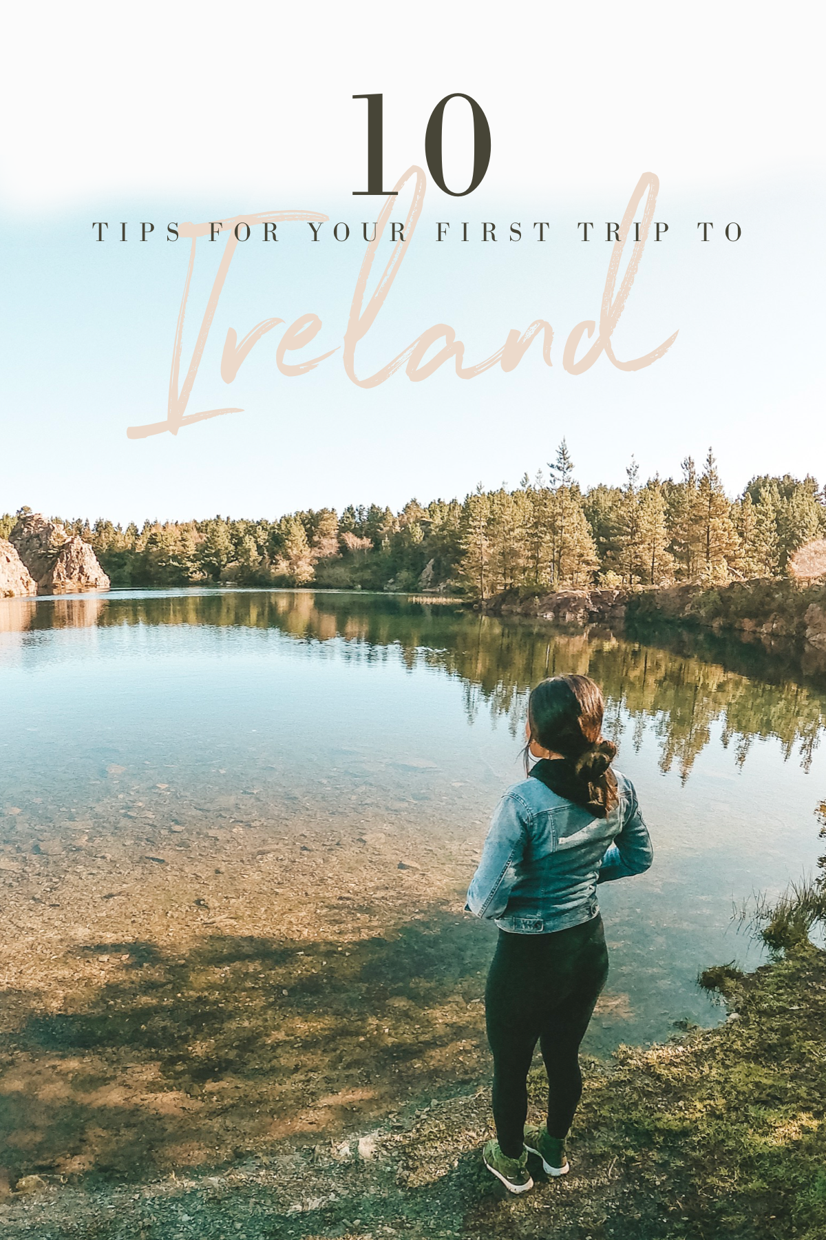 10 TIPS FOR YOUR FIRST TRIP TO IRELAND