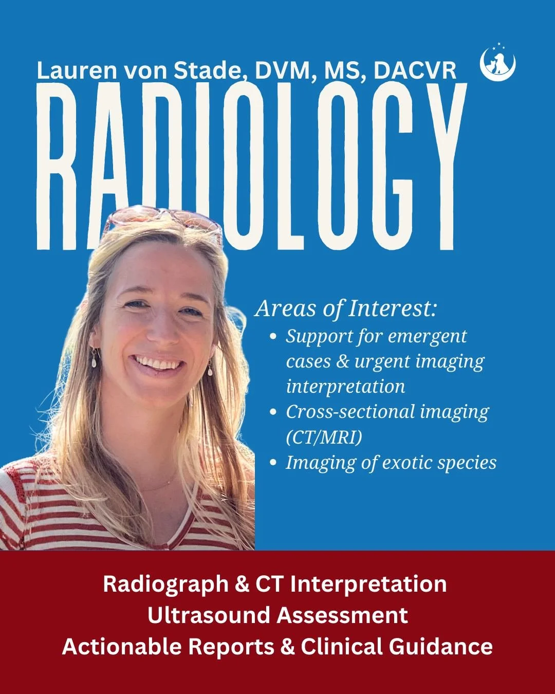 🌟 Meet Dr. Lauren von Stade, DVM, MS, DACVR. Dr. von Stade is a board-certified veterinary radiologist with advanced training in diagnostic imaging and board certification through the American College of Veterinary Radiology. Her clinical work encom