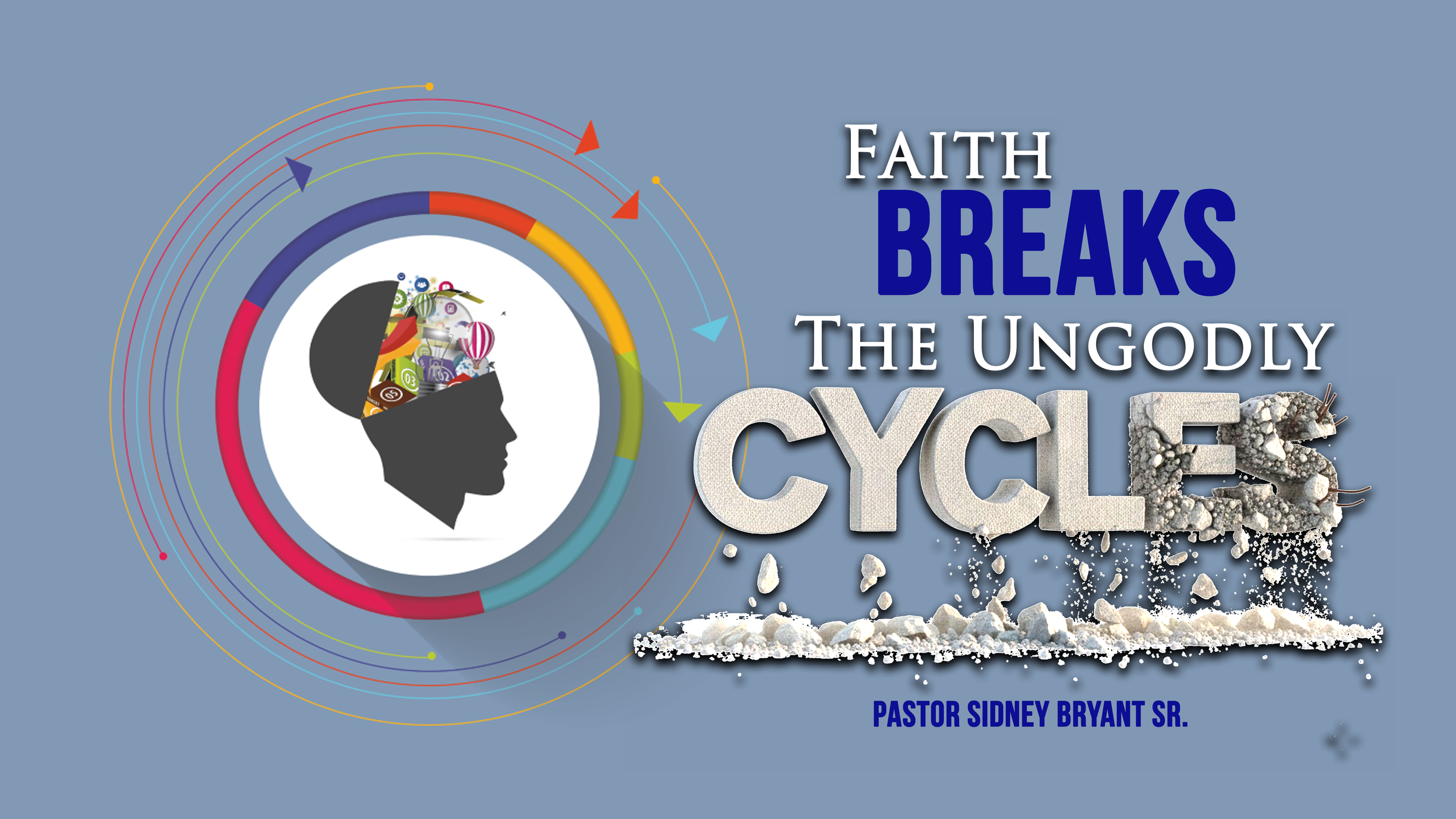 Faith Breaks the Ungodly Cycles
