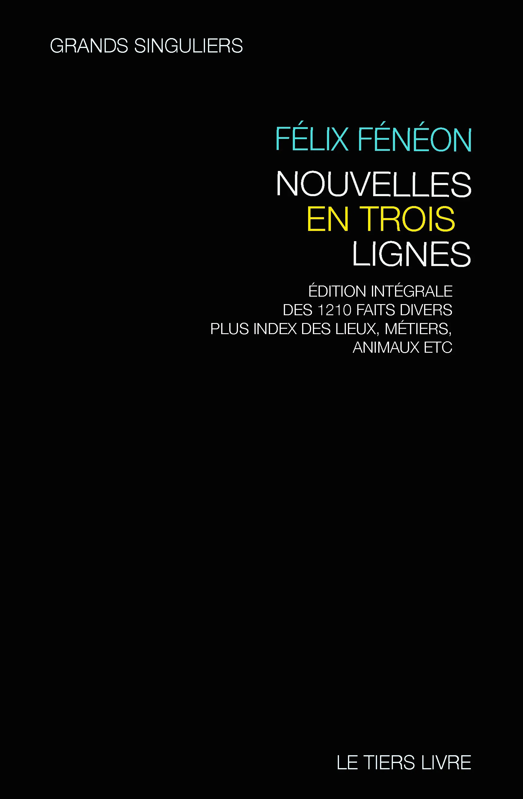 Félix Fénéon | Nouvelles en trois lignes