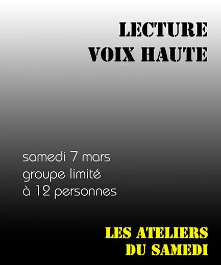 les ateliers du samedi | 7 mars 2026, lecture à voix haute