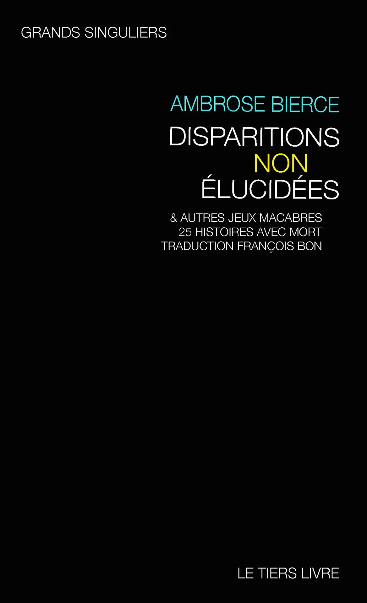 Ambrose Bierce | Disparitions non élucidées & autres jeux macabres