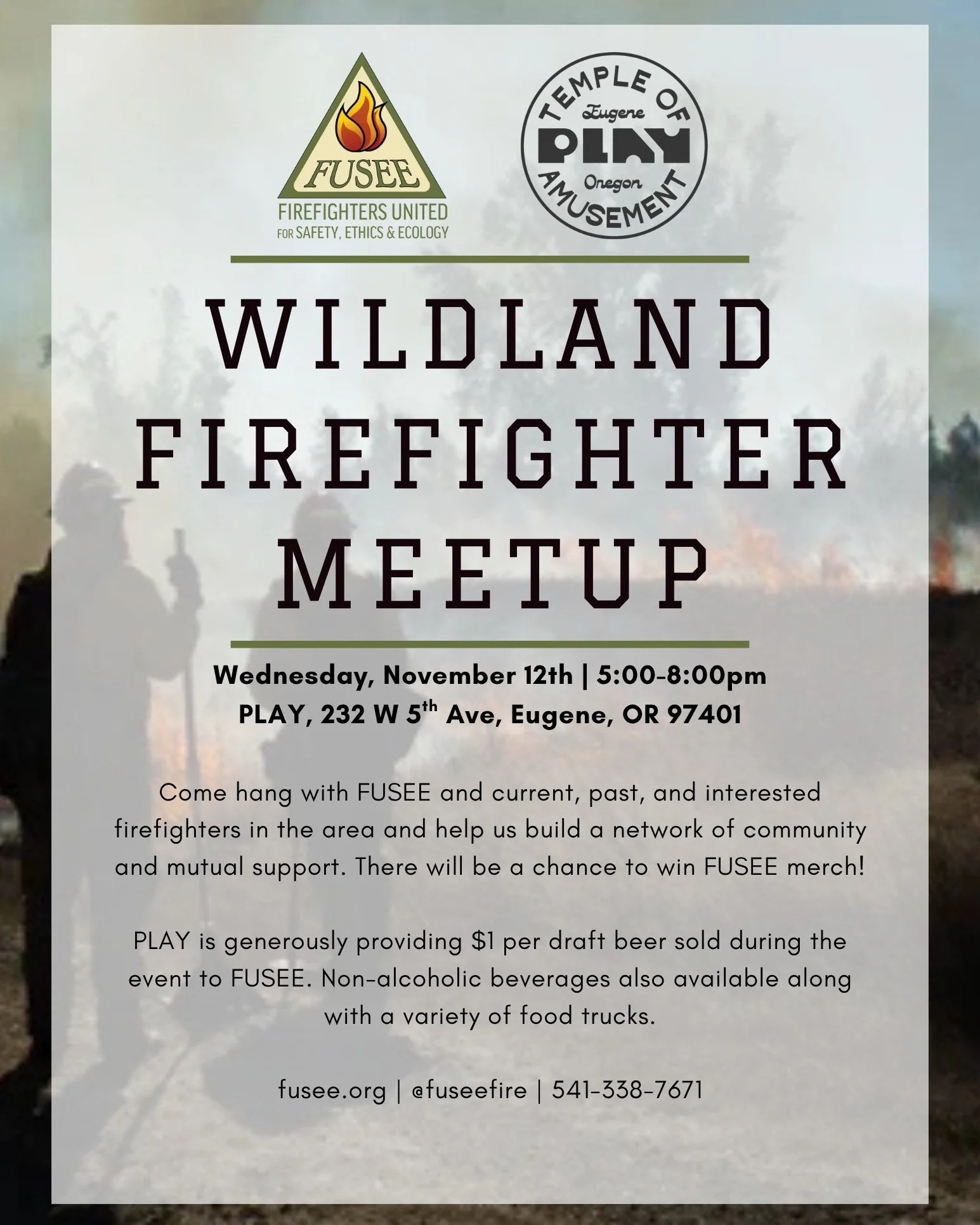 Calling all current, past, and aspiring wildland firefighters and fire practitioners in Eugene! 🗣🫶

Join us on November 12th at PLAY Eugene to share your fireline stories at the FUSEE Firefighter Meetup. We gather to share experience, build communi