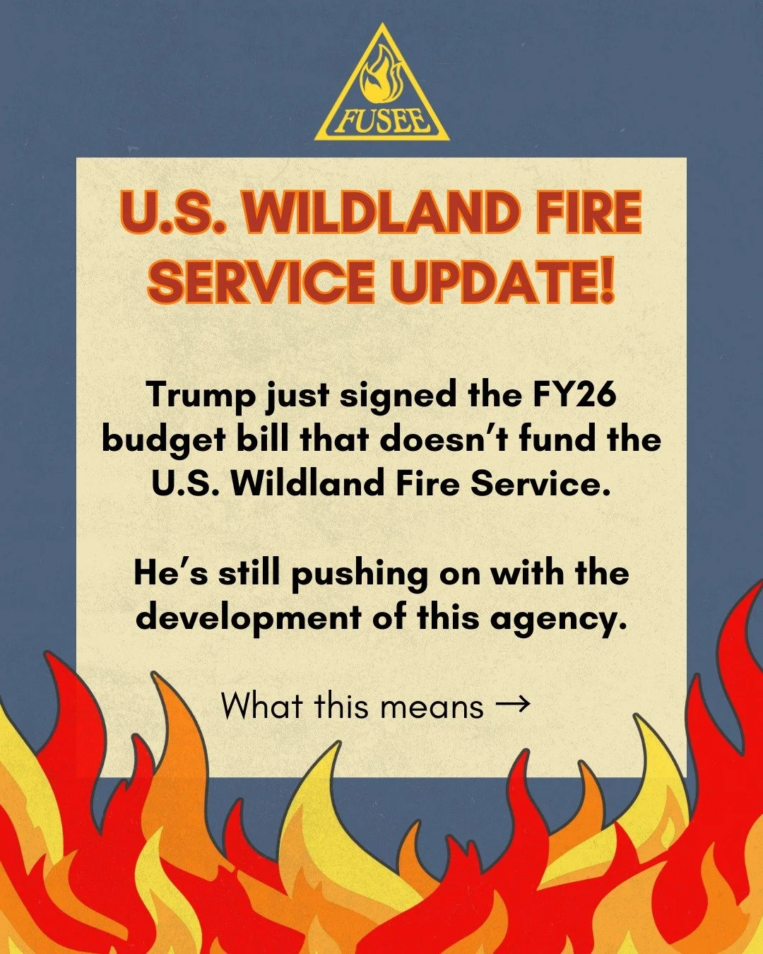 ❗U.S. Wildland Fire Service Update ❗

On Friday, Trump signed the FY2026 Interior Appropriations Bill into law, without any funding set aside for the USWFS.

Despite this, he's pushing forward with the development of the agency in defiance of Congres