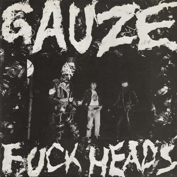 Gauze - Fuck Heads LP.jpeg
