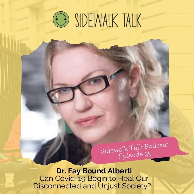Can Covid-19 Begin to Heal Our Disconnected and Unjust Society? | Dr. Fay Bound Alberti