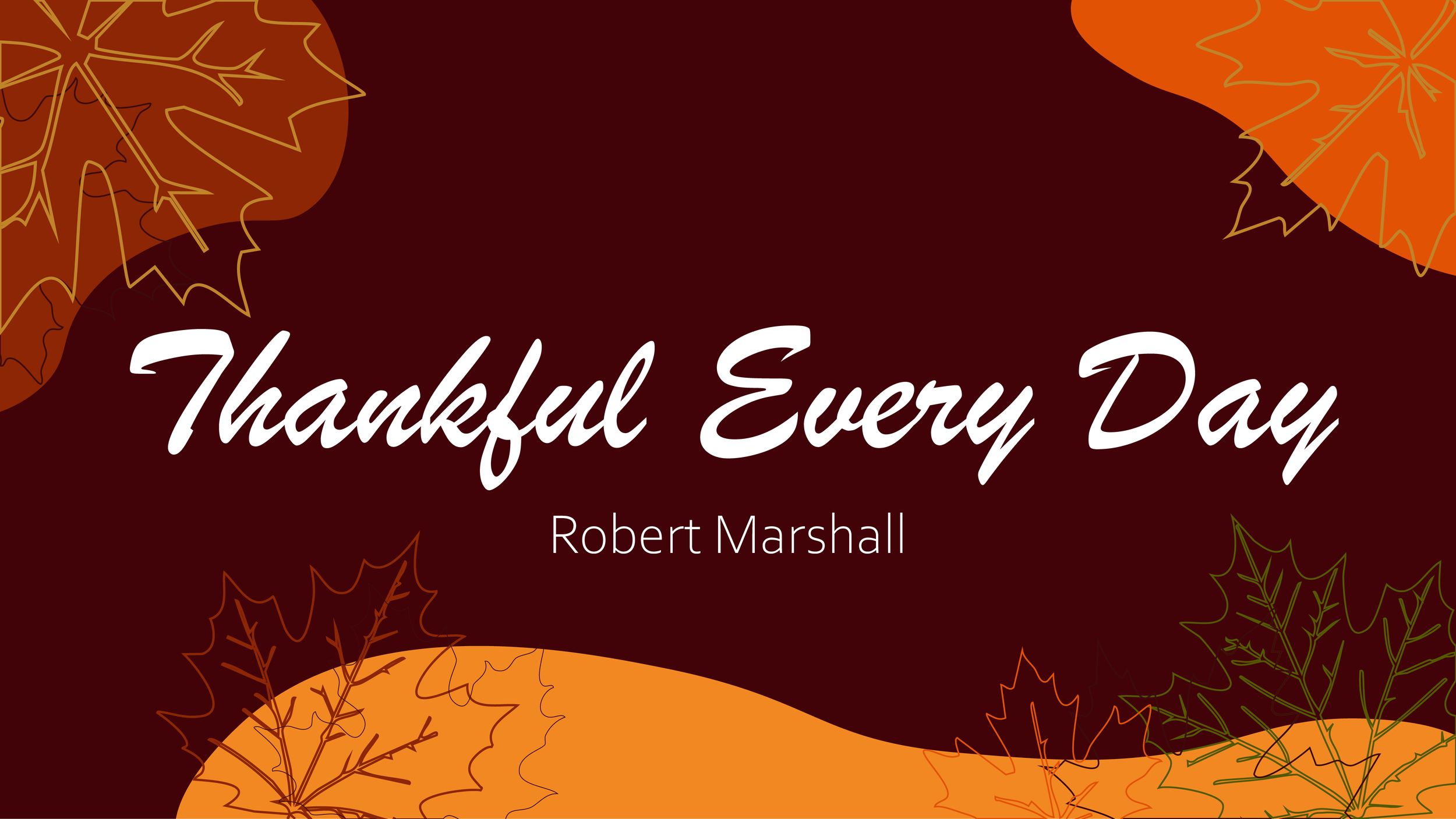 Thankful Every Day