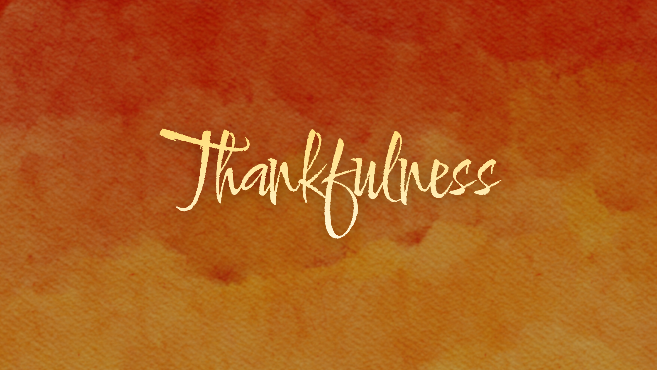 A Short talk on Thankfulness