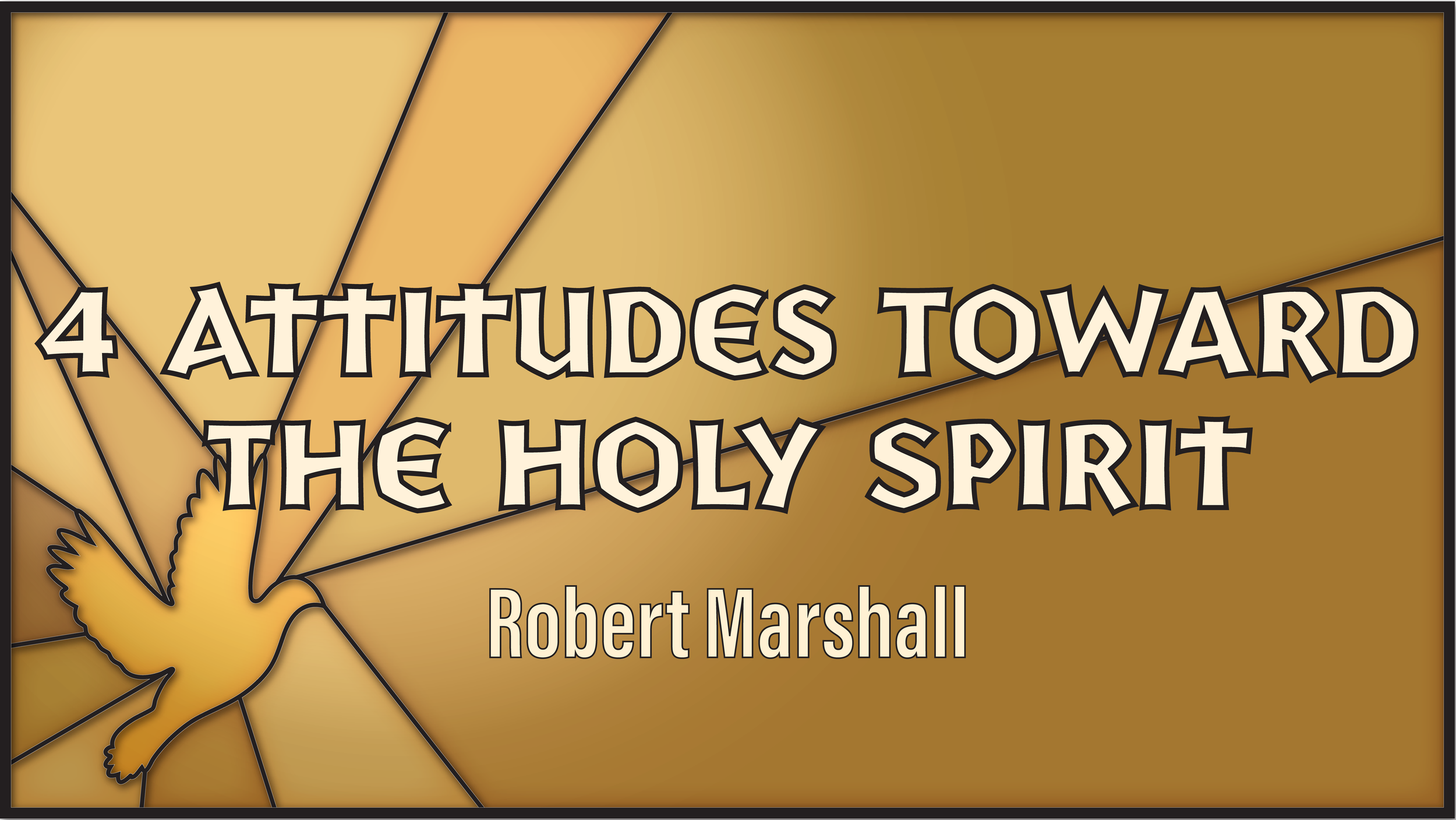 4 Attitudes About the Holy Spirit