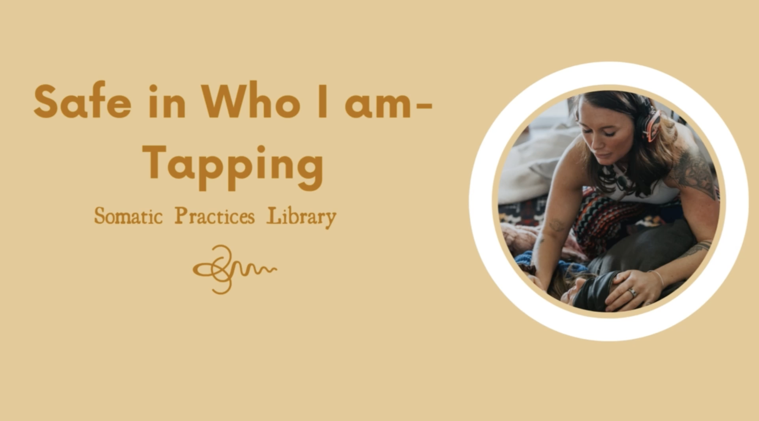 Safe in Who I Am – Tapping