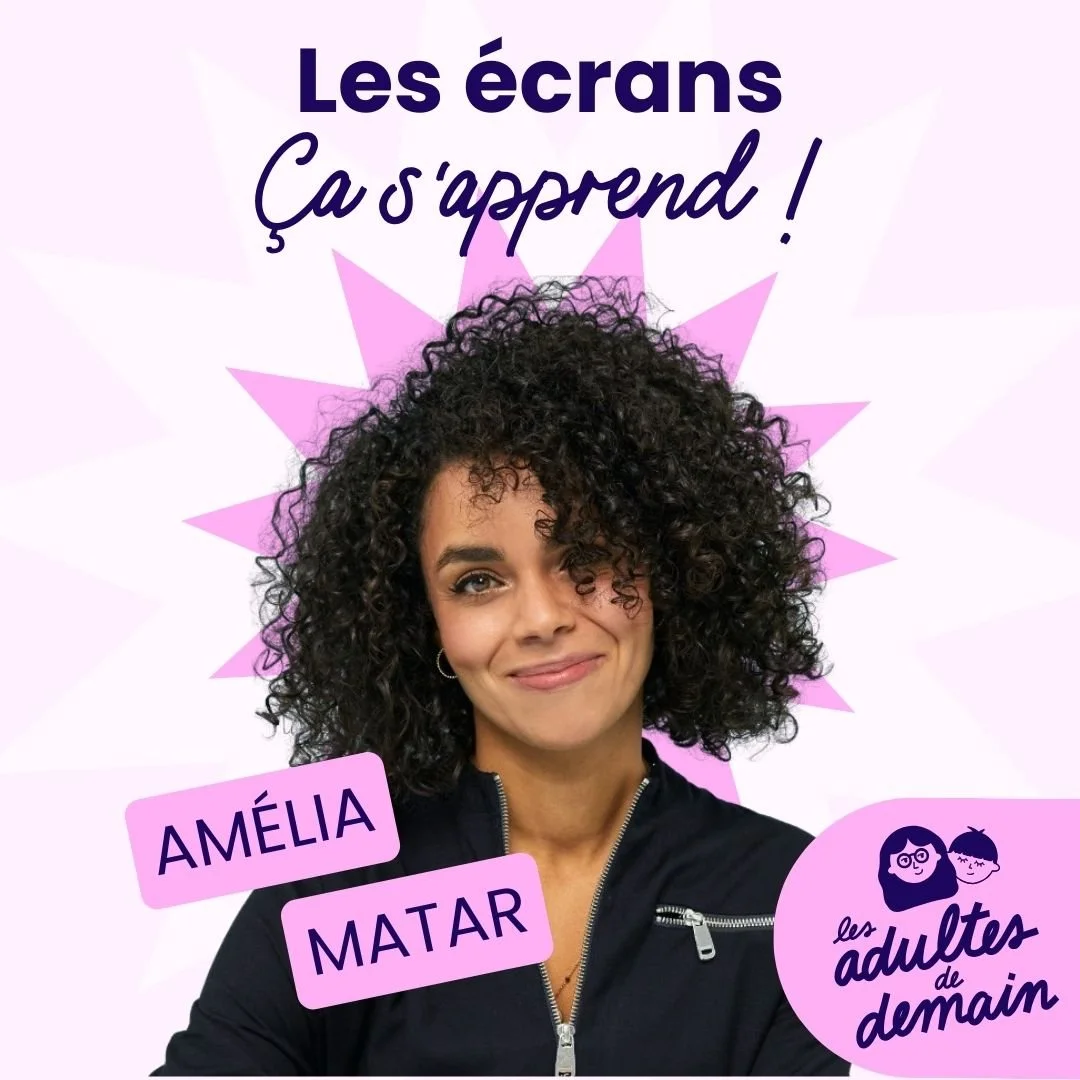 Les écrans, ça s’apprend avec Amélia Matar #259