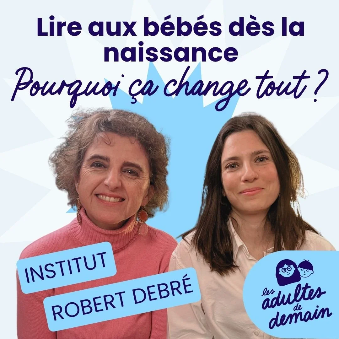 Lire aux bébés dès la naissance avec Valérie Biran et Adèle Boulanger #267
