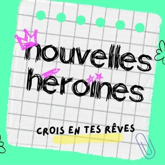 Aider un enfant à croire en ses rêves - Podcast Nouvelles Héroînes de Céline Steyer