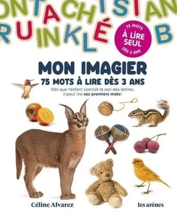Imagier proposé par Céline Alvarez pour permettre à l'enfant de lire ses premiers mots à travers des mots indevinables illustrés