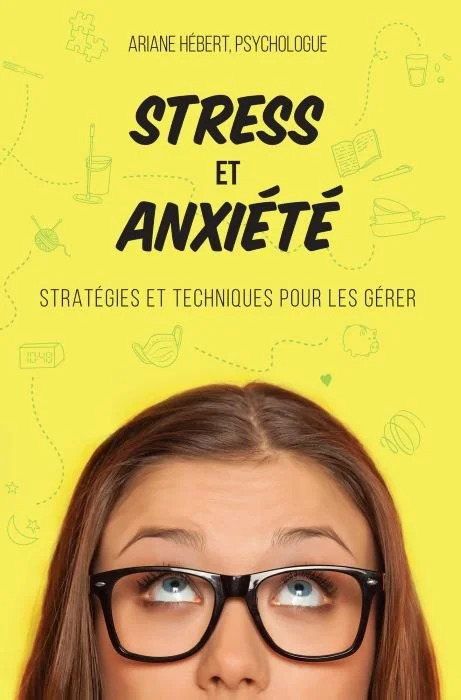 Enfant anxieux : stress et anxiété, stratégies et techniques pour les gérer, d'Ariane Hébert