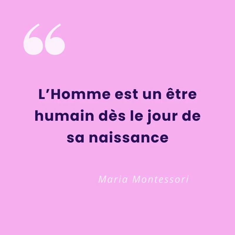 Les adultes ont besoin des enfants : citation de Maria Montessori