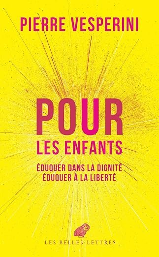 Comment faire pour que mon enfant obéisse : livre de Pierre Vesperini, Pour les enfants