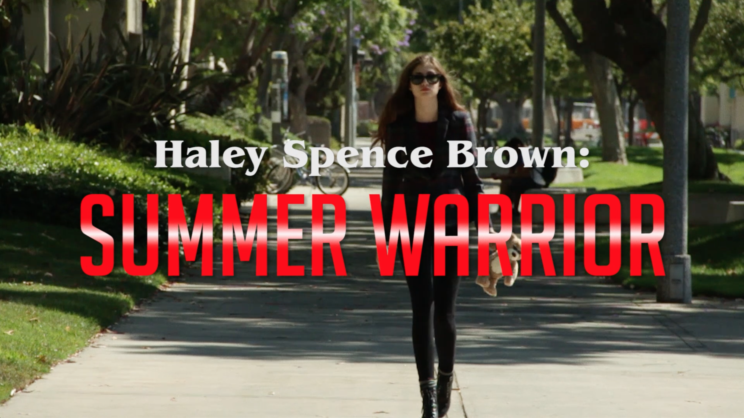 Haley Spence Brown: Summer Warrior