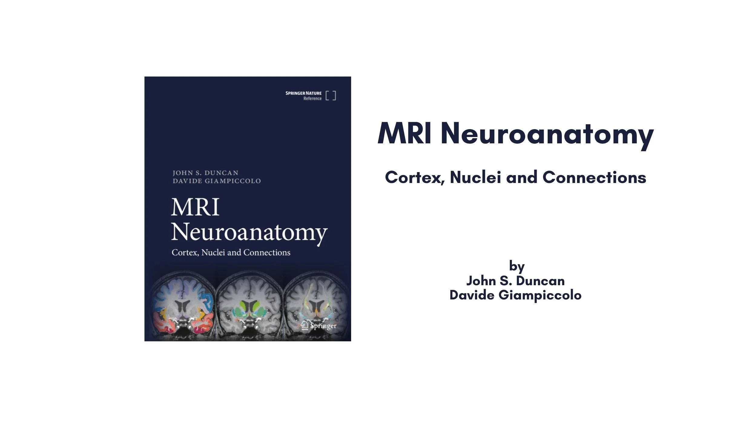 MRI Neuroanatomy: Cortex, Nuclei and Connections