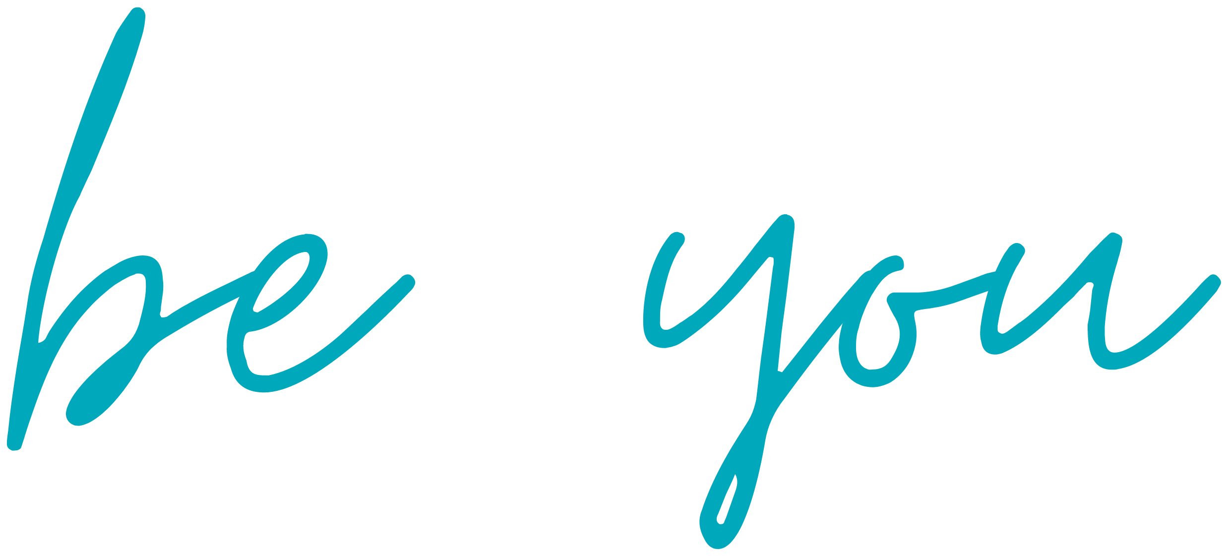 the words "be you"