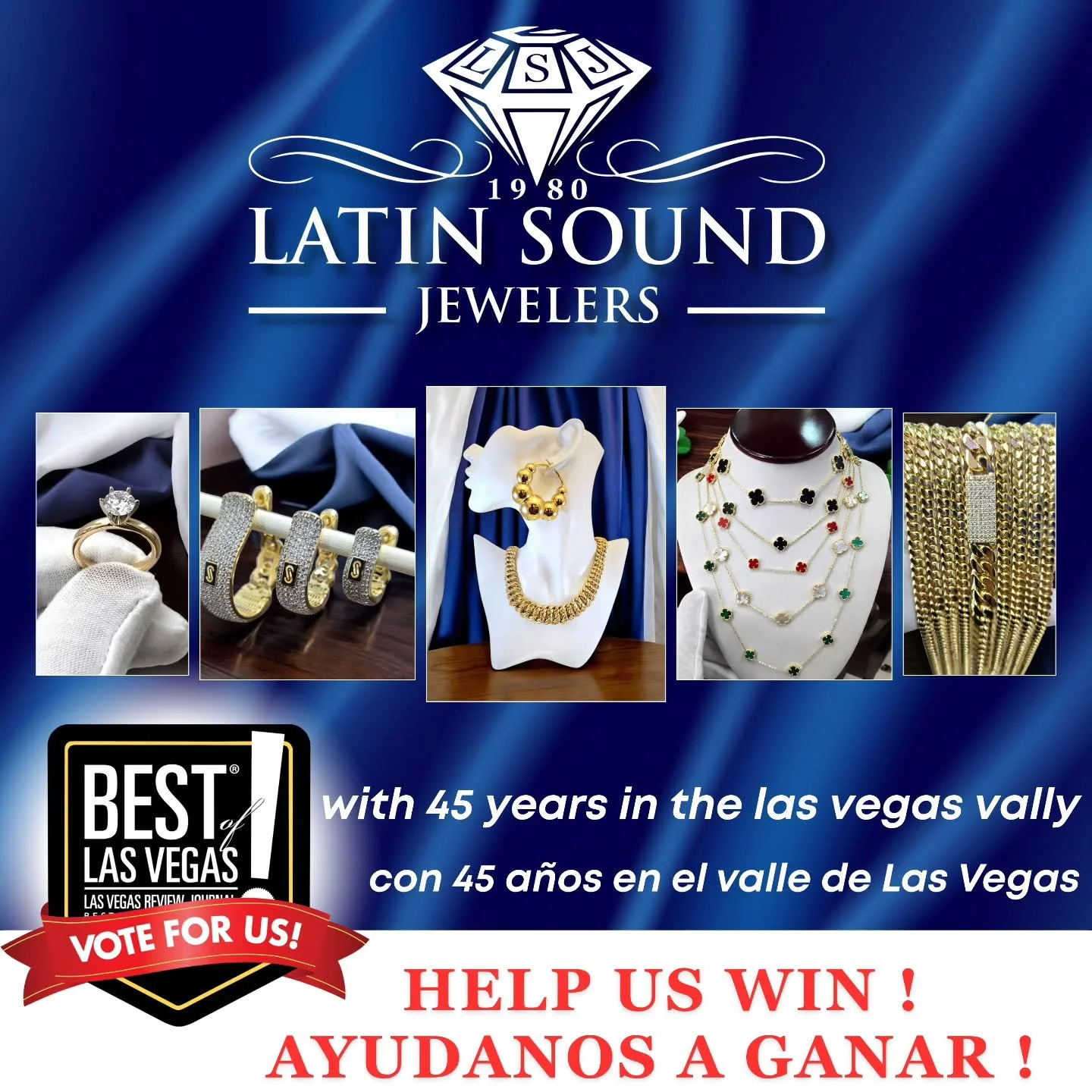 We&rsquo;re nominated for Best Jewelry Store in Best of Las Vegas! 🏆✨
Vote once a day (per device)
SHOPPING &gt; JEWELRY &gt; LATIN SOUND JEWELERS
👉 votebolv.com

&iexcl;Estamos nominados como Mejor Joyer&iacute;a en Best of Las Vegas! 🏆✨
Vota una