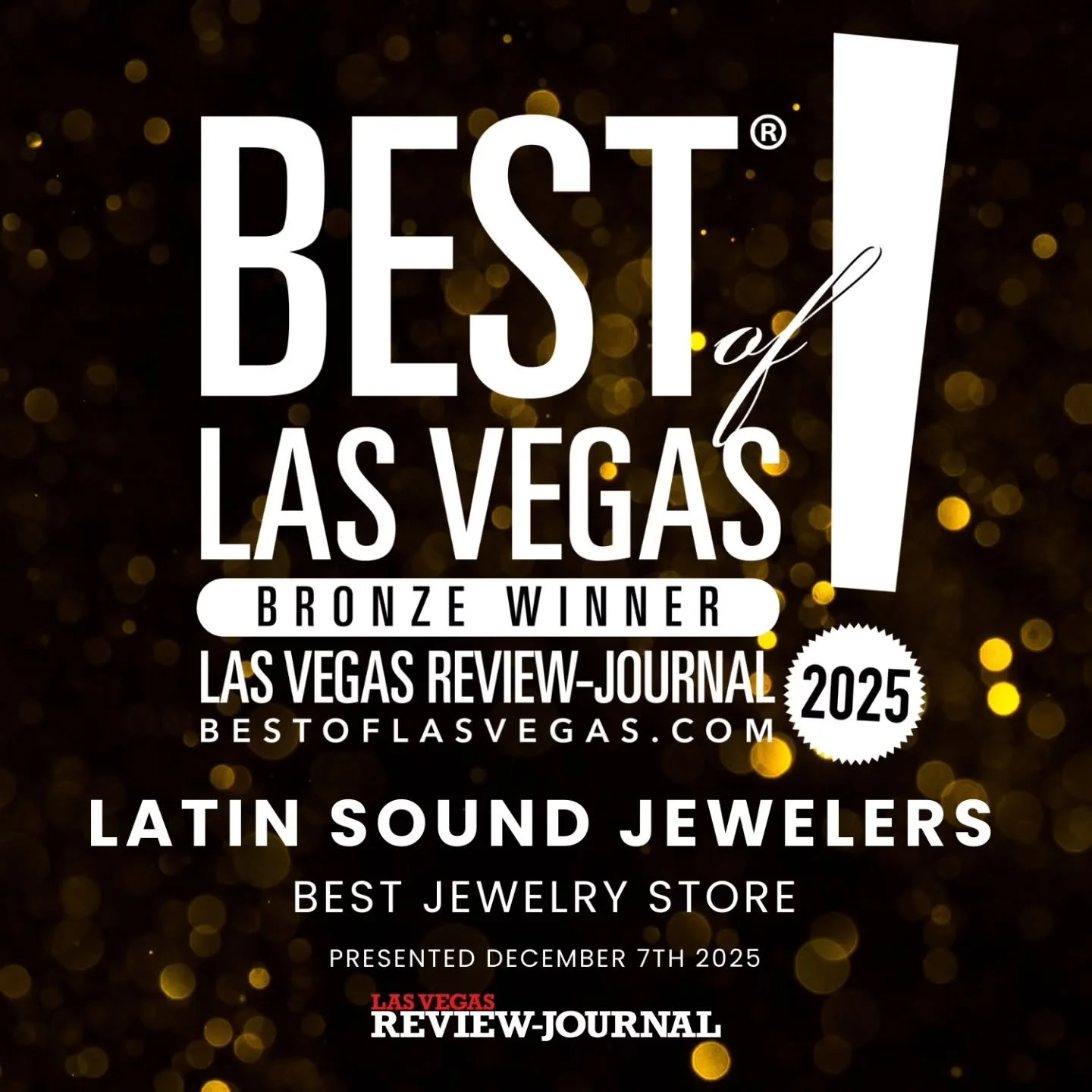 We are happy to announce, and truly honored to share, that we are a ( The Best of Las Vegas ) winner in the Jewelry Store category.
💎🏆💎
Estamos felices de anunciar, y verdaderamente honrados de compartir, que hemos ganado un premio de ( The Best o