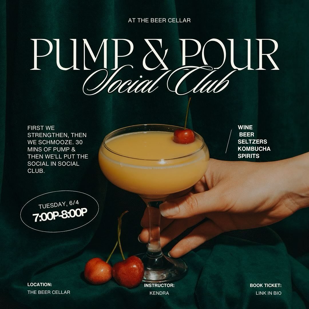 PUMP &amp; POUR SOCIAL CLUB at The Beer Cellar: First we strengthen, then we put the &lsquo;social&rsquo; in Social Club. Kendra will get you moving with 30 minutes of bodyweight PUMP, followed by 30 minutes of mingling and making new friends. Lookin