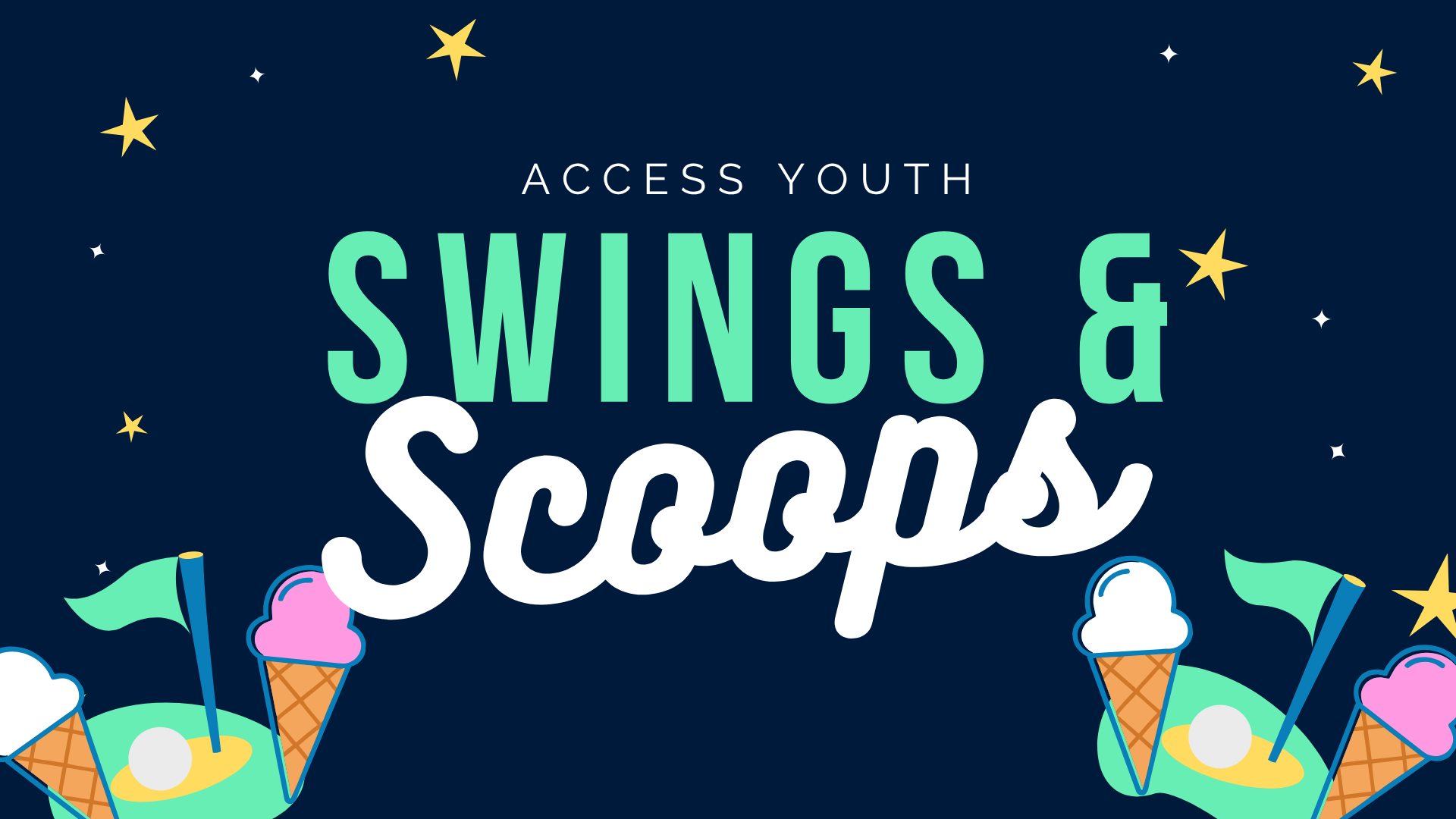 Swings and Scoops (Access Youth)