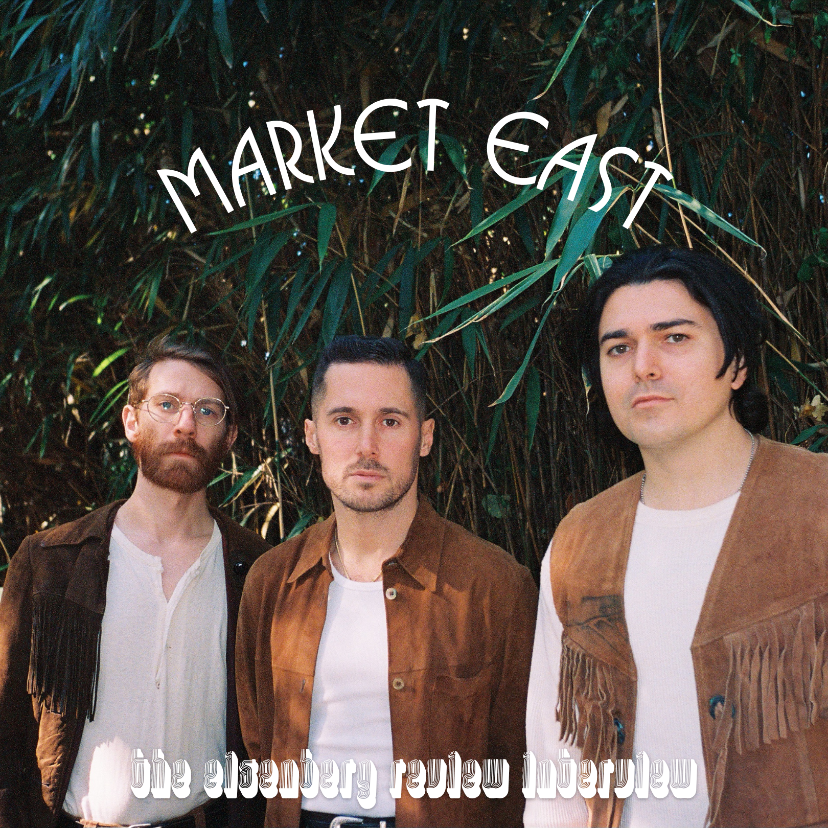 Market East // The Eisenberg Review Interview