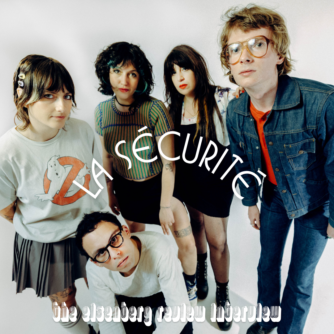 La Sécurité // The Eisenberg Review Interview