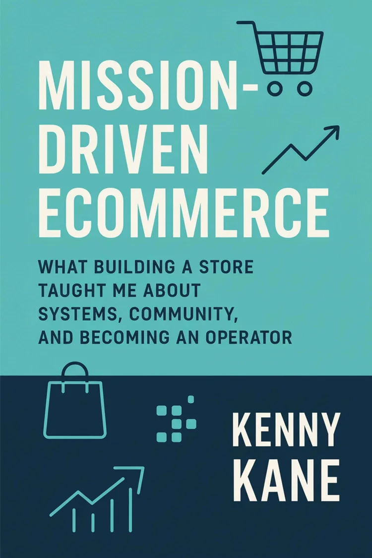 Cover of Mission-Driven Ecommerce by Kenny Kane