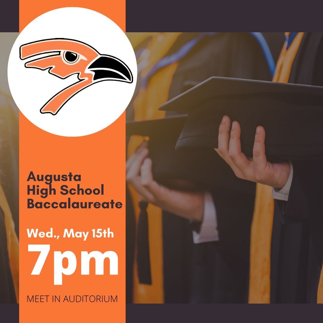 🎓 Join us for the Baccalaureate ceremony at Augusta Highschool on 5/15 at 7pm as we celebrate the achievements of our graduating seniors! See you there! #Baccalaureate #Classof2024 🎉