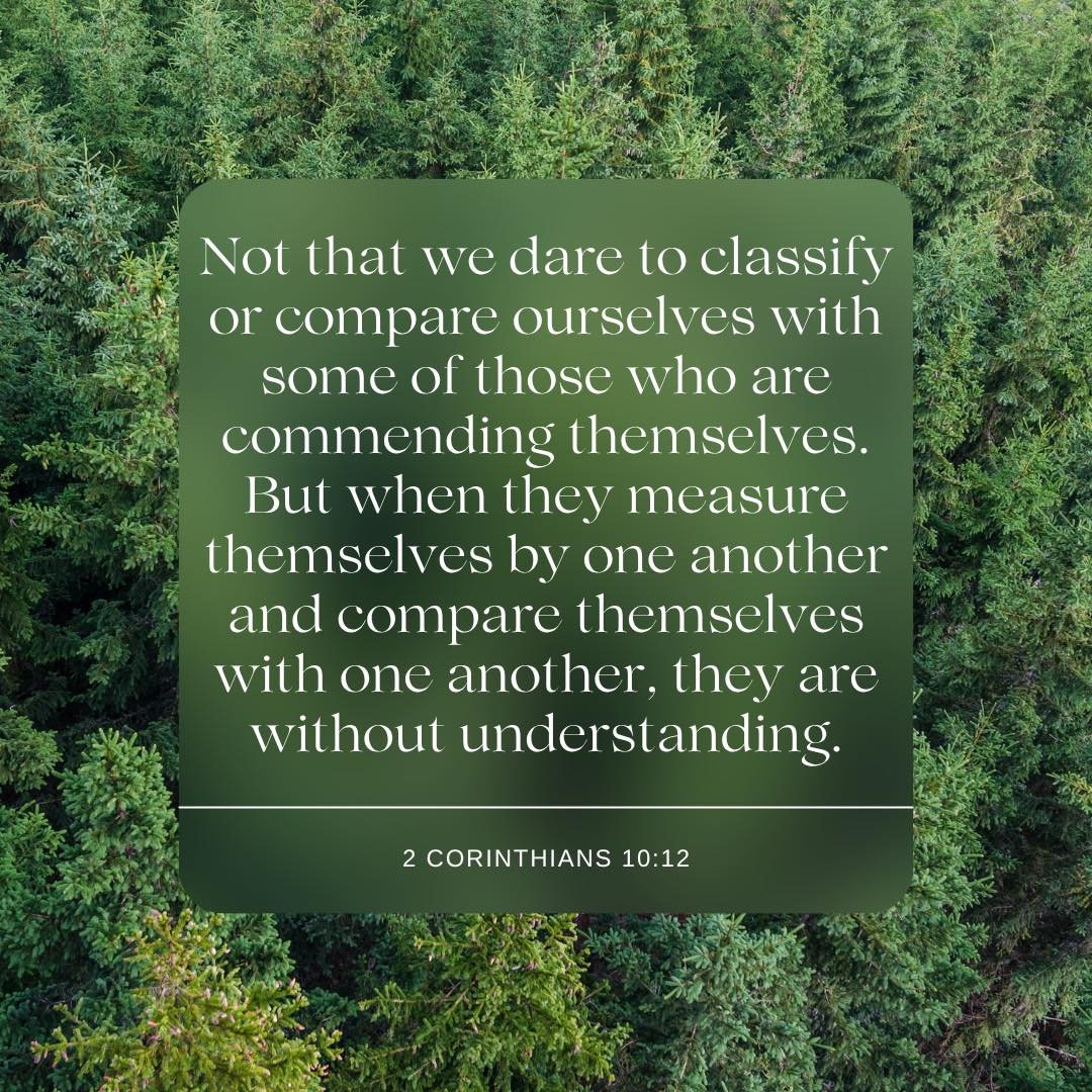 2 Corinthians 10 &ndash; Pastor Mac Daily DEVO

Not that we dare to classify or compare ourselves with some of those who are commending themselves. But when they measure themselves by one another and compare themselves with one another, they are with