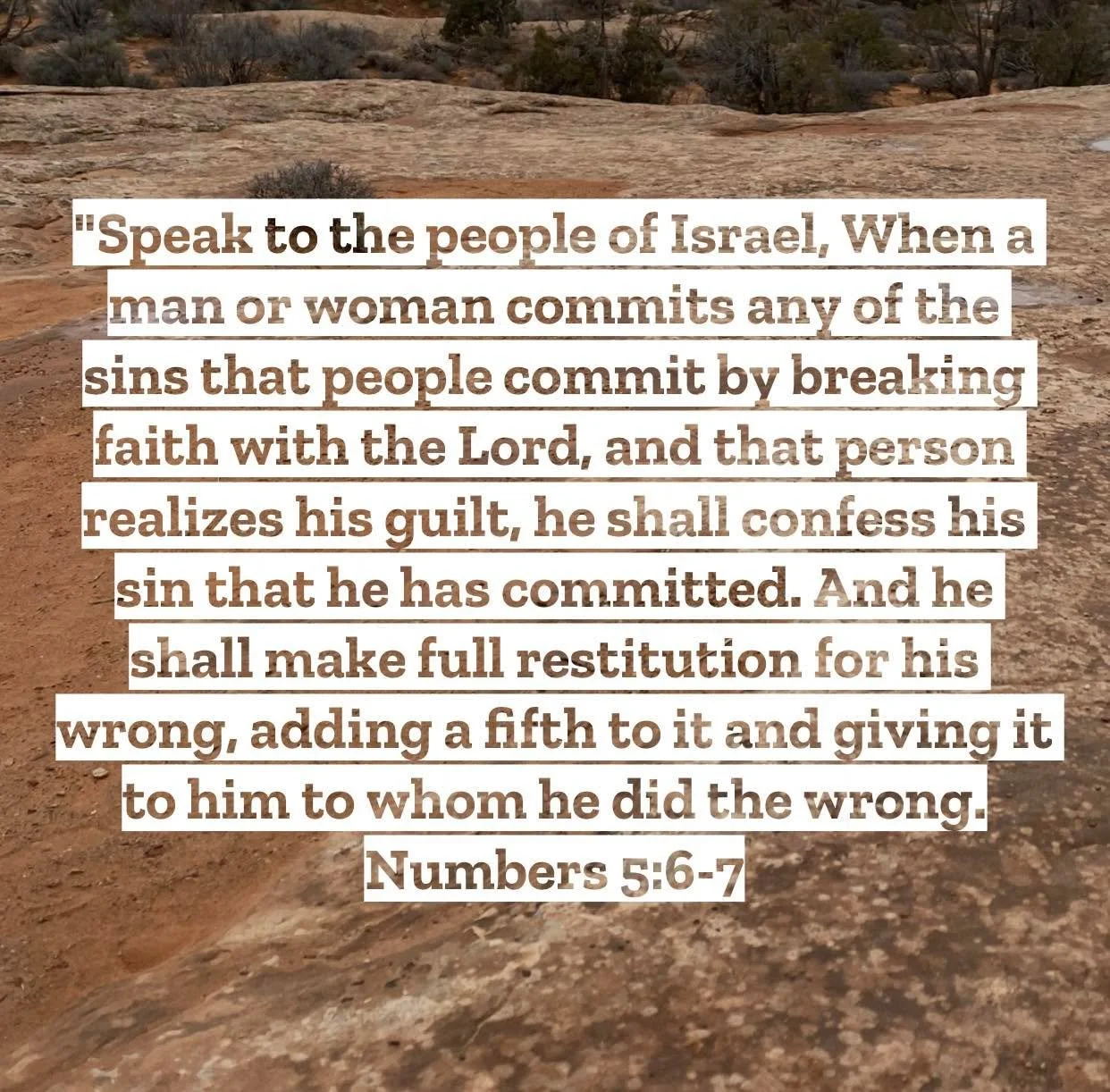 Numbers 5 &ndash; Pastor Mac Daily DEVO
 
Speak to the people of Israel, When a man or woman commits any of the sins that people commit by breaking faith with the Lord, and that person realizes his guilt, 7 he shall confess his sin that he has commit