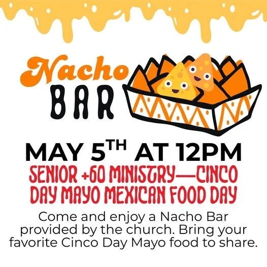 Senior (60+) Ministry — Cinco de Mayo Celebration!