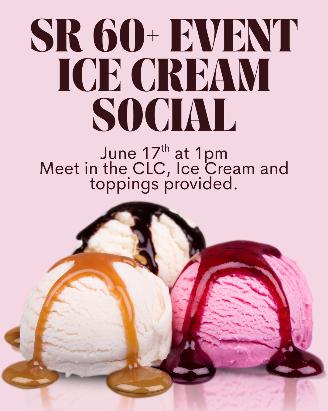60+ Ice Cream Social
