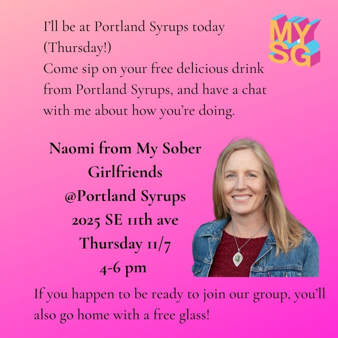 Connection is more important than ever. 
Stop by Portland Syrups today, Thursday 11/7 4-6 pm for a free drink from Portland Syrups, and a chat with me. 
I want to know how you are doing. 

#staysober
