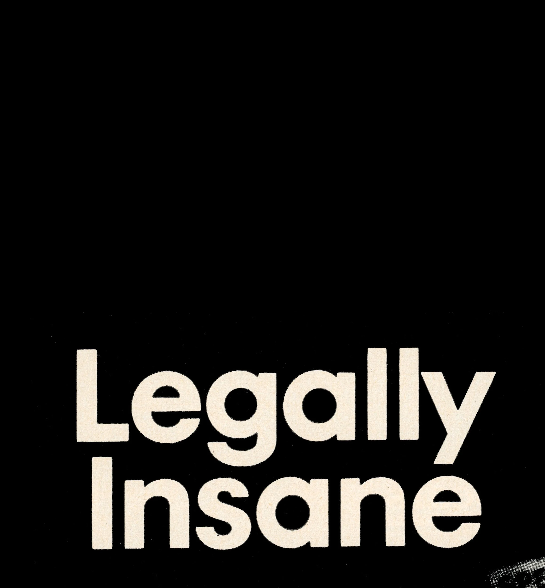 Legally Insane