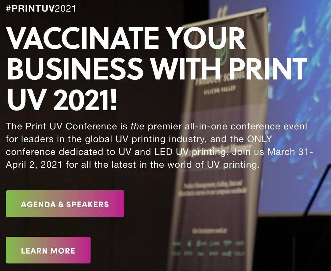 Registration for Print UV 2021 is OPEN! This year's conference event will feature both ON-SITE and VIRTUAL attendance options. Register today at www.printuv.com for the world's best information on UV and LED printing. #printuv #leduv #vaccinateyourbu