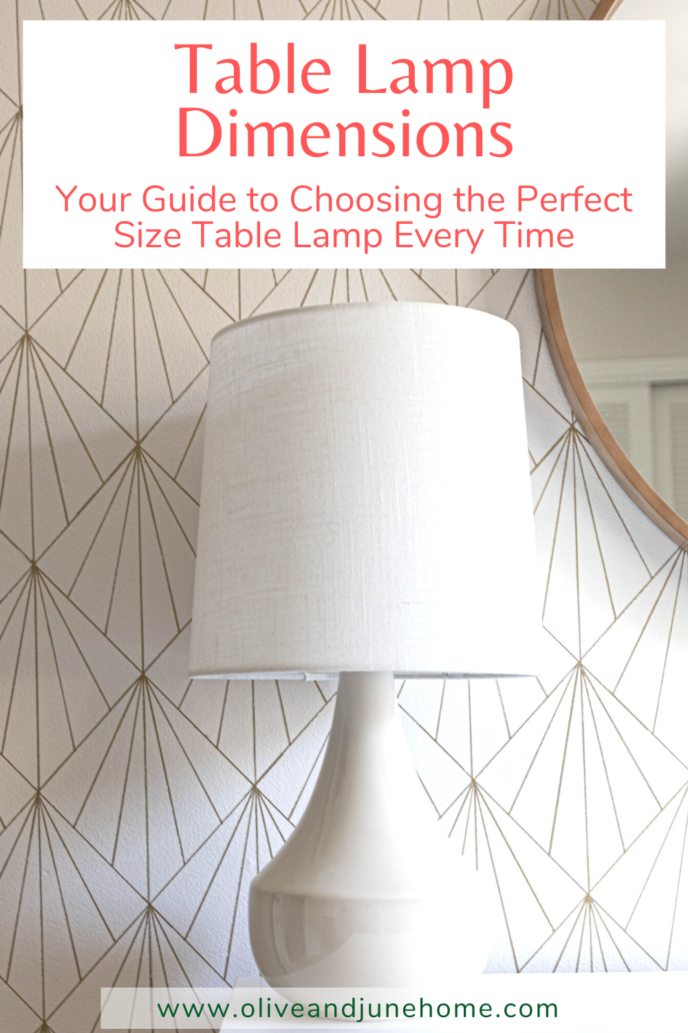 How To Pick The Right Size Lamp Every, How To Determine Table Lamp Size