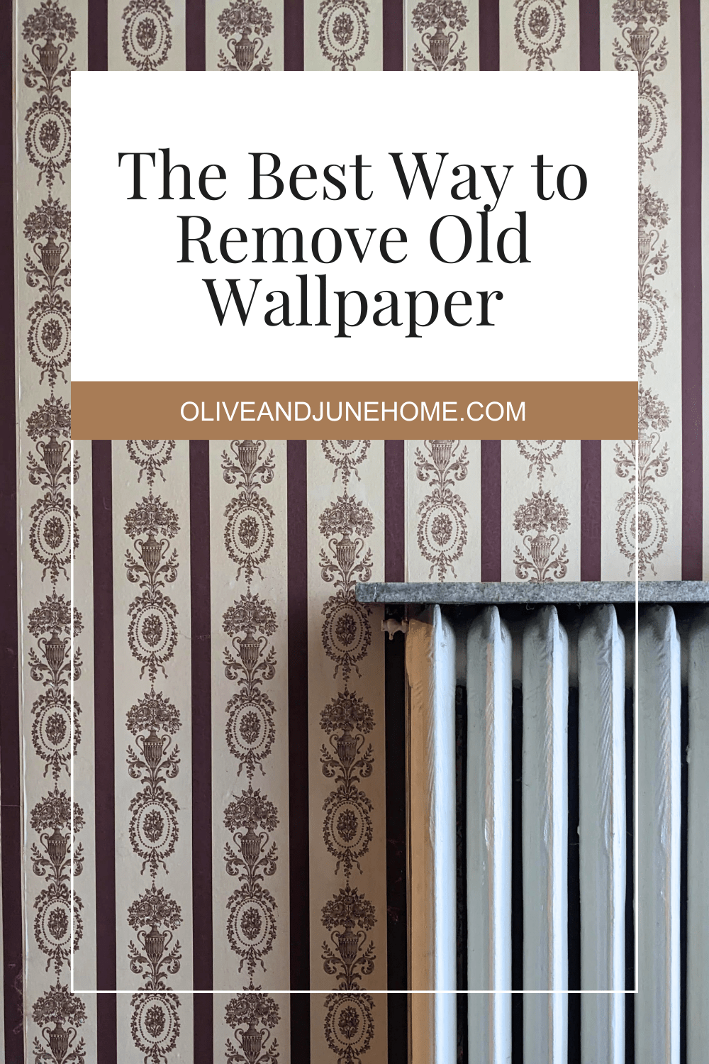 3 Ways to Remove Stubborn Wallpaper — Olive & June