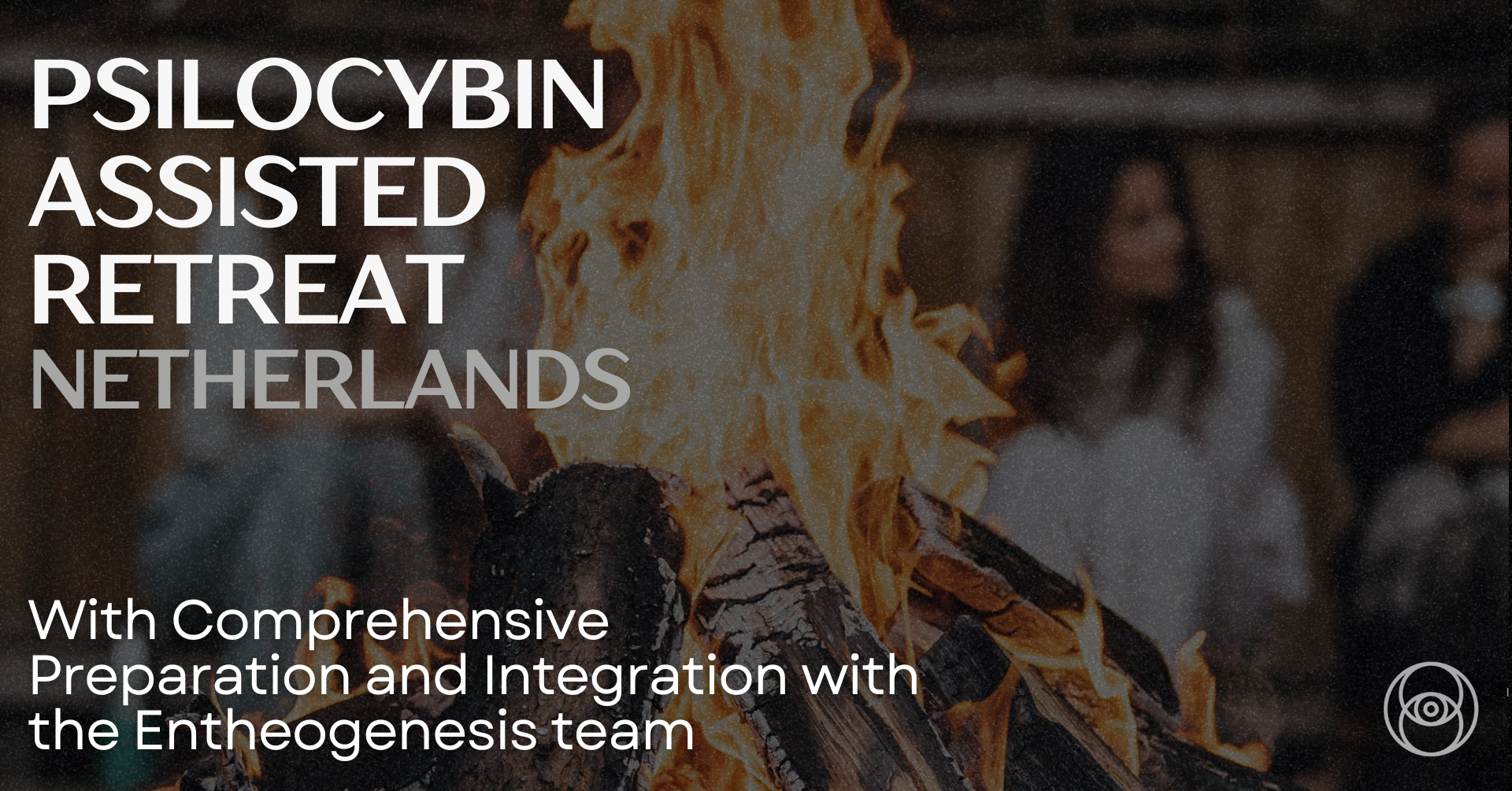3-DAY PSILOCYBIN ASSISTED RETREAT WITH ENTHEOGENISIS 