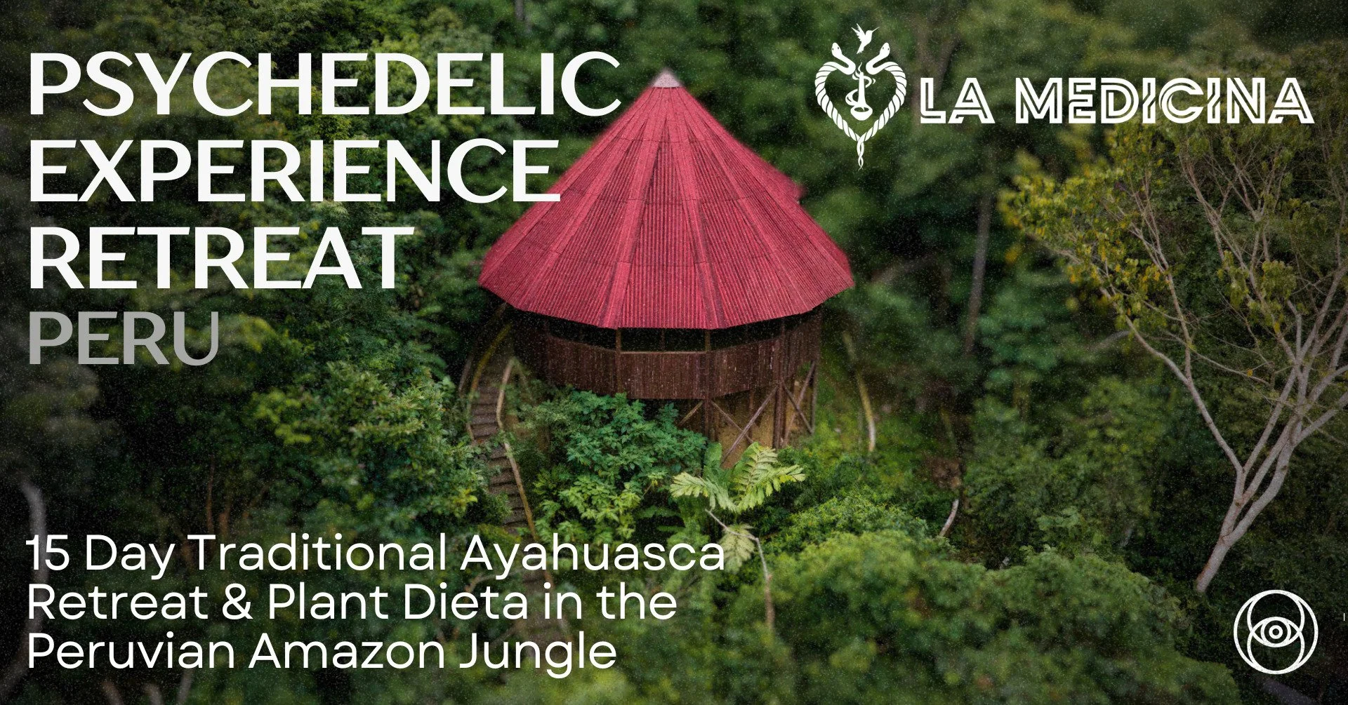 Psychedelic Experience Retreat &amp; Plant Dieta with La Medicina