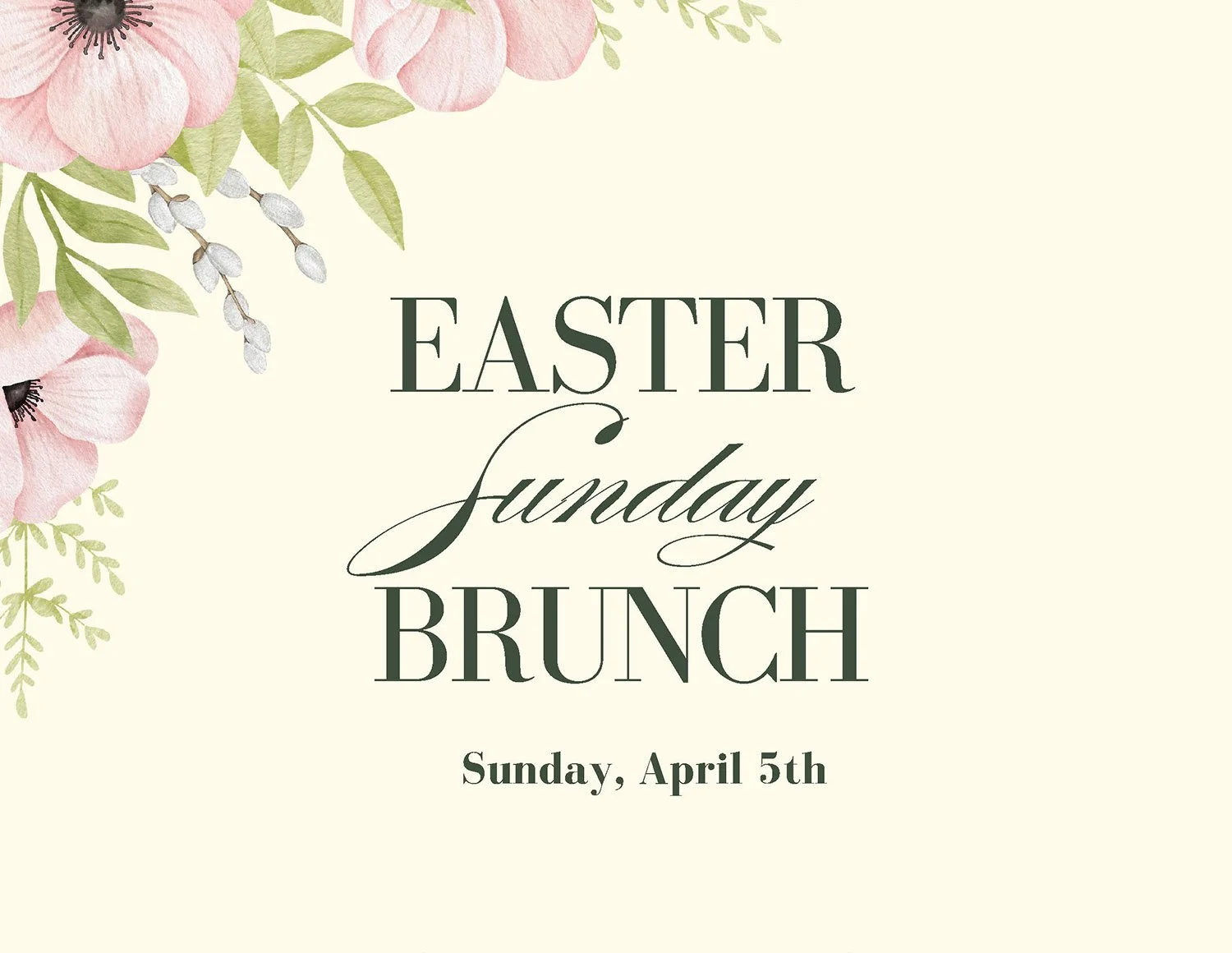 Easter Sunday Brunch - April 5th, 202