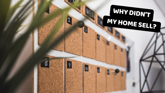 Why didn’t my house sell?