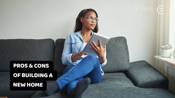 Pros and Cons of building a home