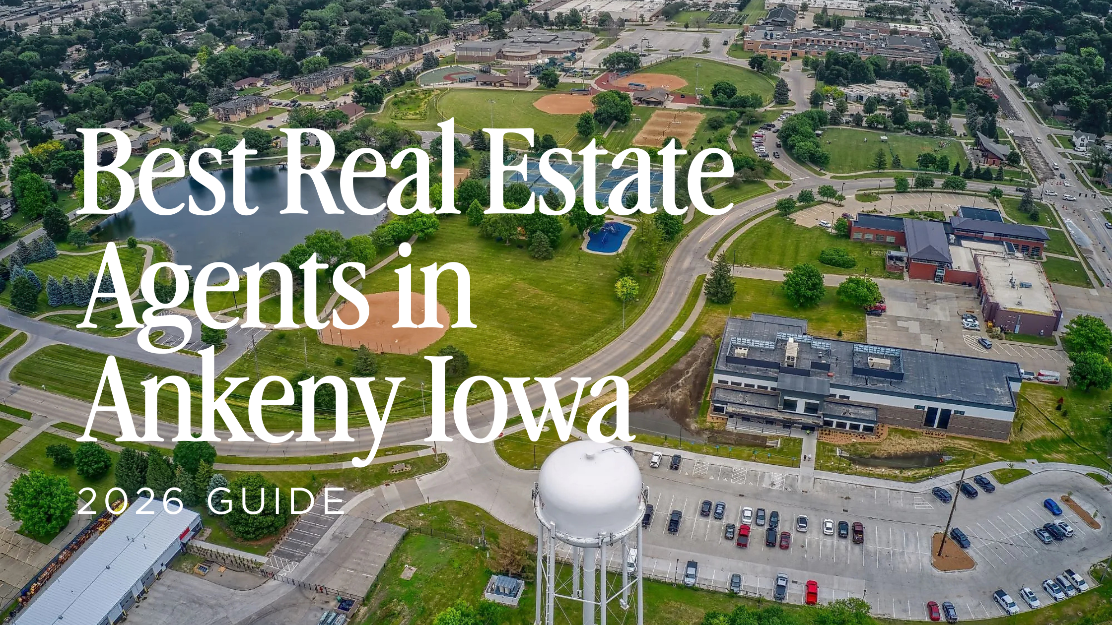 Best Real Estate Agents in Ankeny Iowa (2026 Guide)