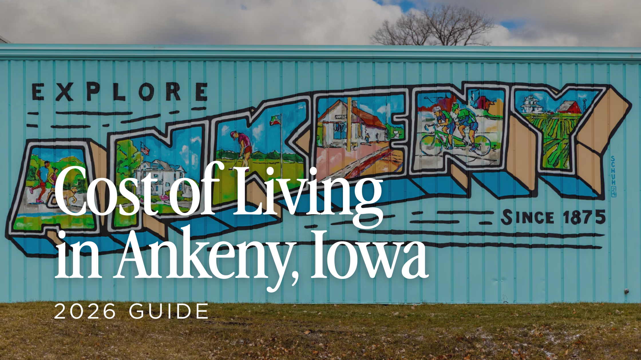 Cost of Living in Ankeny, Iowa (2026 Guide)
