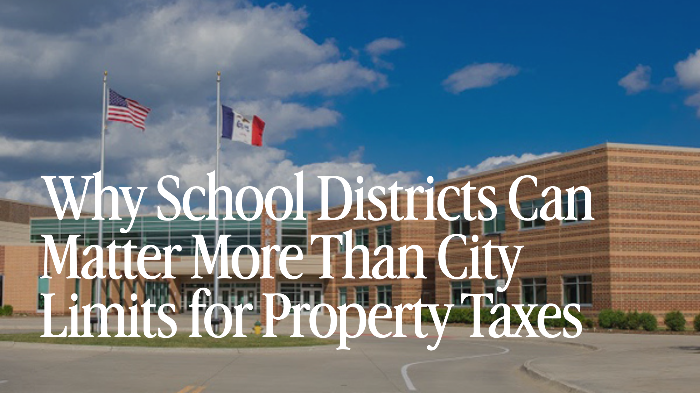 Why School Districts Can Matter More Than City Limits for Property Taxes